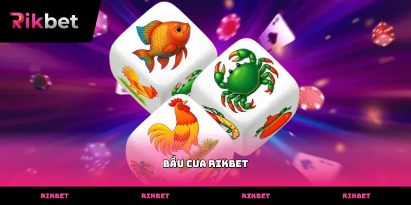 Bàn cược 3D mô phỏng sảnh chơi Bầu Cua rikbet chuyên nghiệp