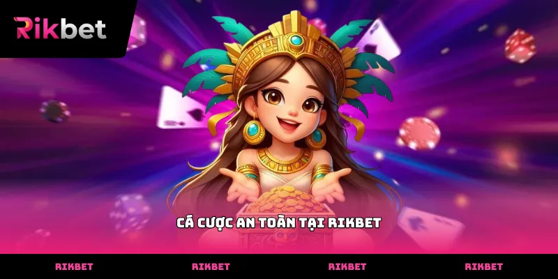 Hệ thống bảo mật tối tân giúp bạn Cá Cược An Toàn Tại rikbet mỗi ngày