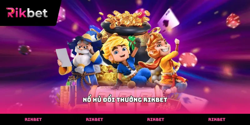 Bàn quay slot hiện đại với các biểu tượng Nổ hủ đổi thưởng rikbet rực rỡ